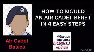 HOW TO MOULD AN AIR CADET BERET IN 4 EASY STEPS | AIR CADET BASICS | AIR CADET ADVICE