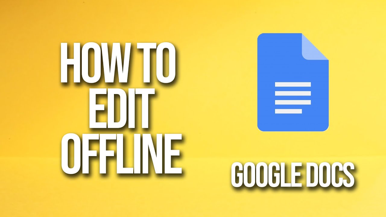 How To Edit Offline Google Docs Tutorial