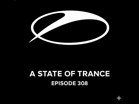 A State Of Trance Episode  - 308