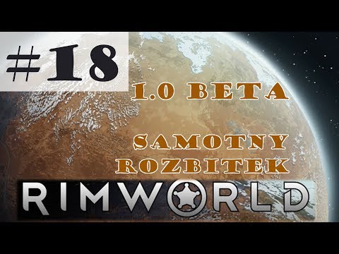 Rimworld 1.0 beta [PL], cz.18 - obsesja.