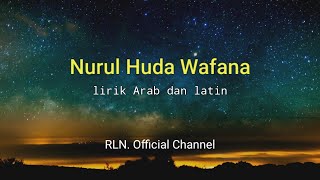 Download lagu Sholawat Merdu | Nurul Huda Wafanaa (Lirik) Arab dan Terjemahannya mp3 Download lagu Sholawat Merdu | Nurul Huda Wafanaa (Lirik) Arab dan Terjemahannya mp3