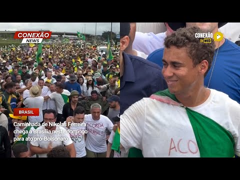 Vídeo: Caminhada de Nikolas Ferreira chega a Brasília neste domingo para ato pró-Bolsonaro.