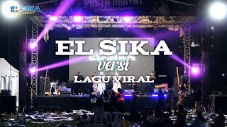 Download lagu El Sika full album LAGU VIRAL TERBAIK mp3
