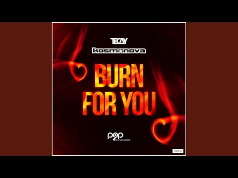 Burn for You