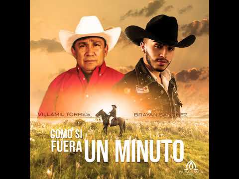 Como Si Fuera Un Minuto villamil  torres brian sanches