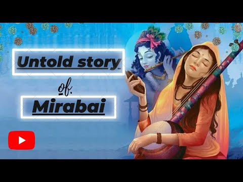 Meera Bai | Untold Story of Mirabai | Life of Mirabai | Mirabai's Story Part - 1