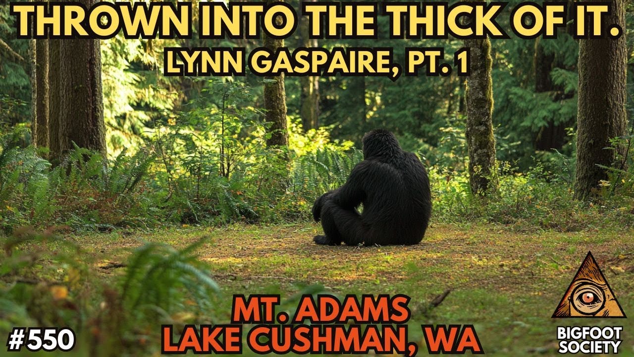 The Closest Anyone Has seen Sasquatch at Lake Cushman, Lynn Gaspaire - Pt. 1