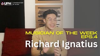 MUSICIAN OF THE WEEK [EPS 4] - RICHARD IGNATIUS