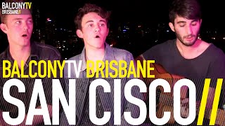 SAN CISCO - GOLDEN REVOLVER (BalconyTV)