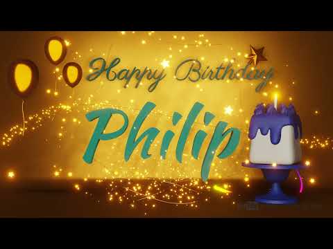 Philip | Happy Birthday Song | Happy Birthday To You