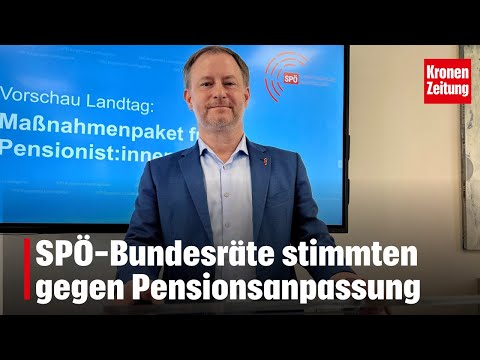 SPÖ-Bundesräte stimmten gegen Pensionsanpassung | krone.tv NEWS
