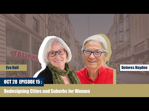 VIDEO | Redesigning Cities and Suburbs for Women | School of Architecture