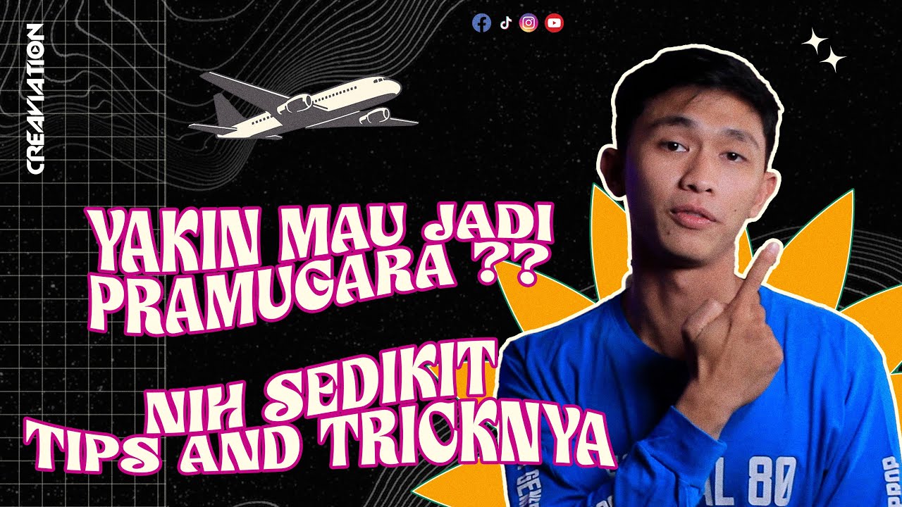 MAU JADI PRAMUGARA ? KITA KASIH TIPS AND TRICK NYA NIH