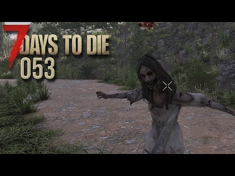 7 DAYS TO DIE (STAFFEL 3) 💀 Was ist denn hier looos? | #53 | LET'S PLAY