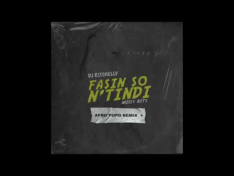 Dj Ritchelly ft. Missy Bity - Fasin So N'tindi (Afro Pupo Remix)