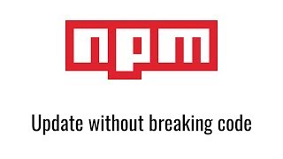 How to Update NPM Dependencies