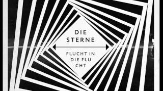 Die Sterne - Flucht in die Flucht