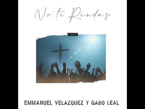 No Te Rindas - Emmanuel Velázquez