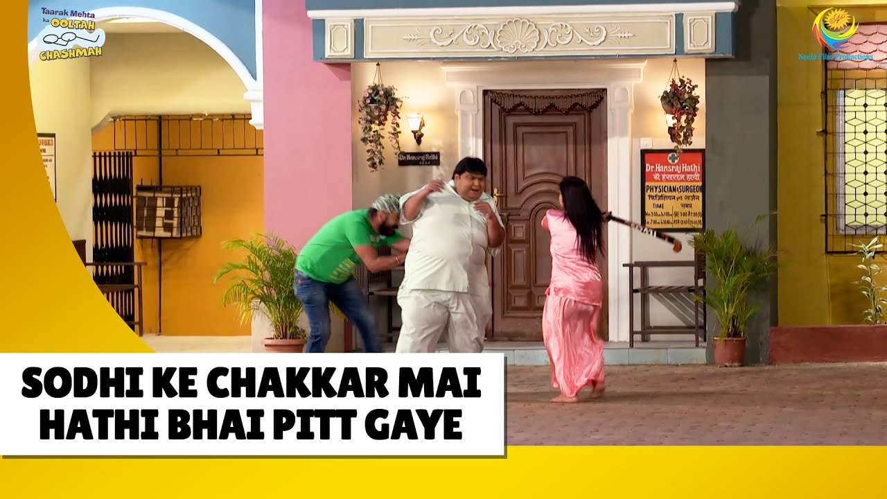 Sodhi Ke Chakkar mai hathi Bhai Pitt gaye| Haste Raho Hasate Raho | Taarak Mehta ka Ooltah Chashmah