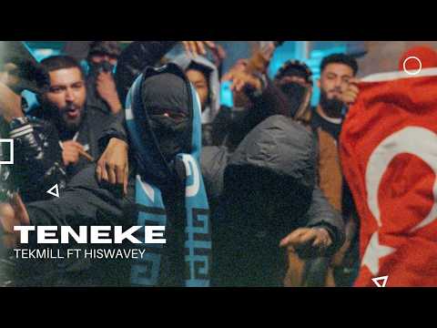 Tekmill ft. Hiswavey - Teneke (Official Video)