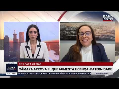 Foto BandNews TV | Câmara aprova PL que aumenta licença-paternidade
