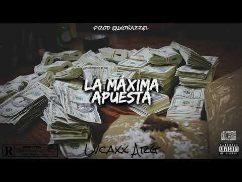 Lvcaxx Arg - La Máxima Apuesta (Proh By.EnxoBazzel)