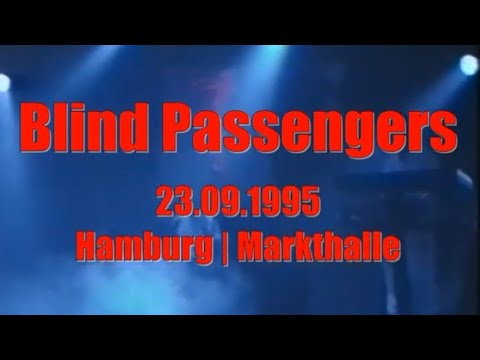 Blind Passengers | 23.09.1995 Hamburg @ Markthalle (Party for the Masses)