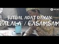 Ritual Adat Dayak Balala Basamsam Kec Subah Kab Sambas Untuk Mencegah Menolak Wabah Covid 19