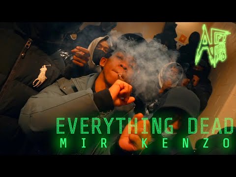 Mir Kenzo - Everything Dead (Official Music Video) Dir. @affiliatedfilms
