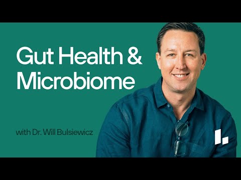 How Your GUT MICROBIOME Affects Your Gut and Overall HEALTH | Dr. Will Bulsiewicz & Mike Haney
