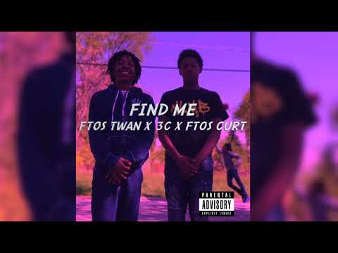 Ftos Twan x 3C x Ftos Curt - Find Me