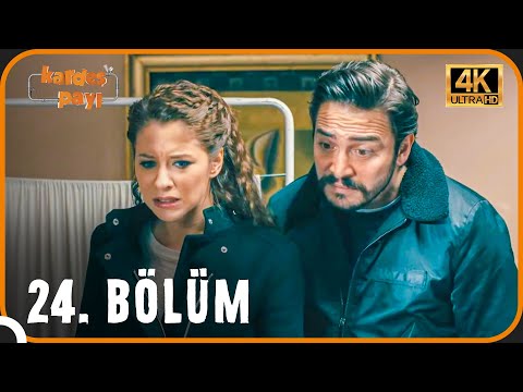Kardeş Payı 24. Bölüm (4K)