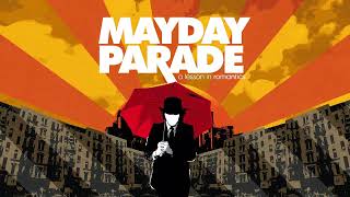Mayday Parade - If You Wanted a Song Written About You, All You Had to Do Was Ask