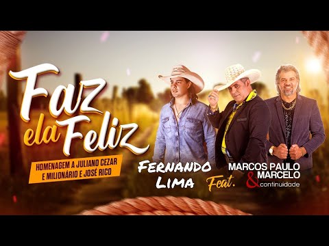 Faz Ela Feliz - Fernando Lima feat. Marcos Paulo e Marcelo