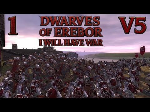 DaC V5 - Erebor Upgraded 1: I Will Have War