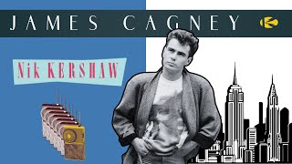 NIK KERSHAW - James Cagney (Remastered)