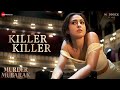 Killer Killer Murder Mubarak Sara Ali Khan Vijay Varma Sachin Jigar Raghav Asees K Priya S