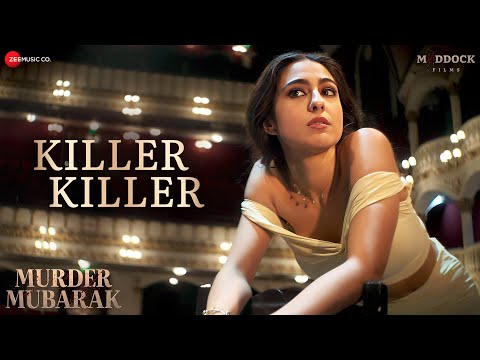 Killer Killer Lyrics (Murder Mubarak) - Asees Kaur, Sachin-Jigar, Priya Saraiya & Raghav