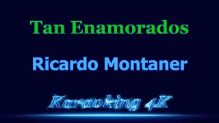Download lagu Ricardo Montaner Tan Enamorados Karaoke 4K mp3 Download lagu Ricardo Montaner Tan Enamorados Karaoke 4K mp3