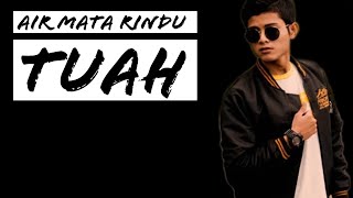 Download lagu Tuah-Airmata Rindu(Lirik) mp3