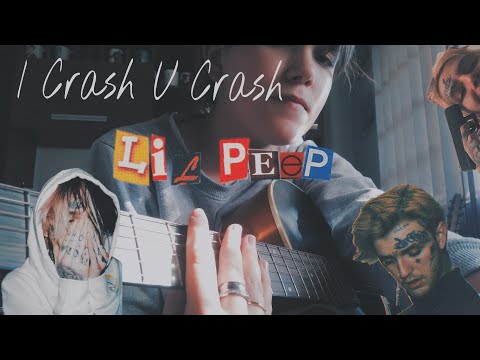 I Crash, U Crash - LiL PEEP
