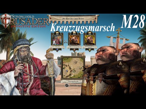 Ein Ort der Ruhe | Kreuzzugsmarsch M28 | Beduine | Stronghold Crusader: Definitive Edition | Deutsch