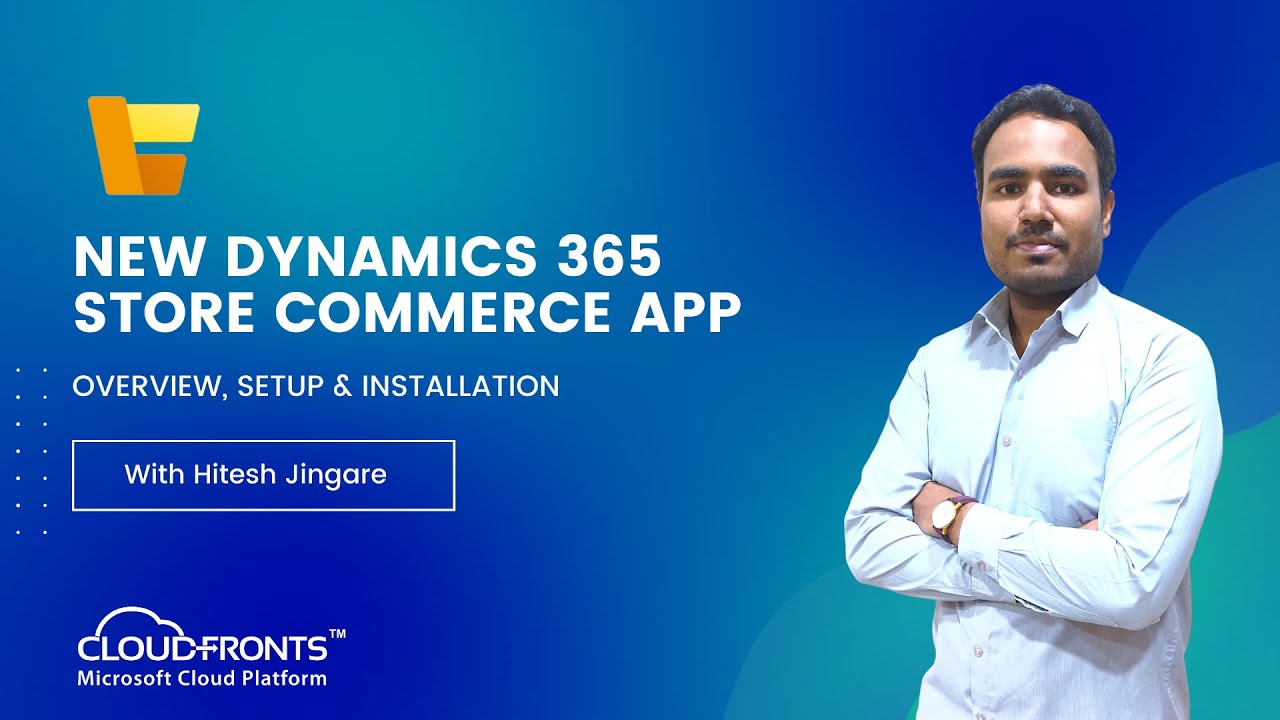 Dynamics 365 New Store Commerce App Overview, Setup and Installation