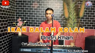 Download lagu 🔴LAGU VIRAL~IKAN DALAM KOLAM ~ Cipt : Husain Bawafie ~ Cover : Andri khan ~ Arr : Andri khan mp3