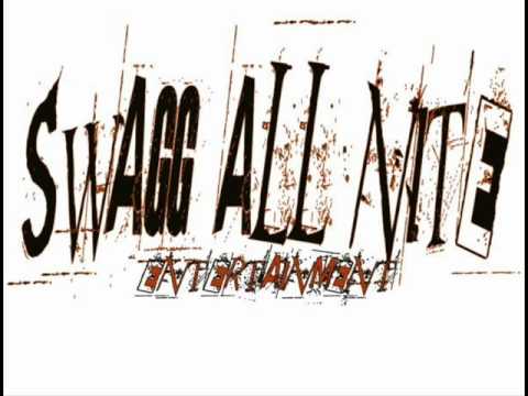 Swagg All Nite Anthem [Blaze,YGP,Ms.Ladii,Teazy!,Murdah]