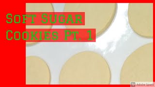 Soft Sugar Cookies Simple and Delicious Part 1 | Alli's Pantry & Crafts