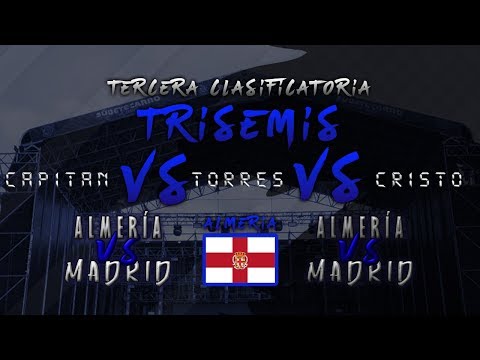 Almeria vs Madrid - Tercera Clasificatoria (Almeria) - Trisemifinles - Crimhen vs Puzzle vs Mouad