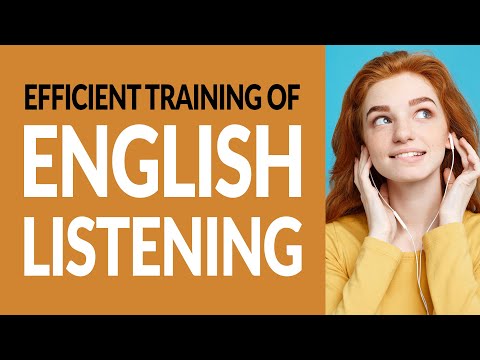 Efficient training of Spoken English listening #019