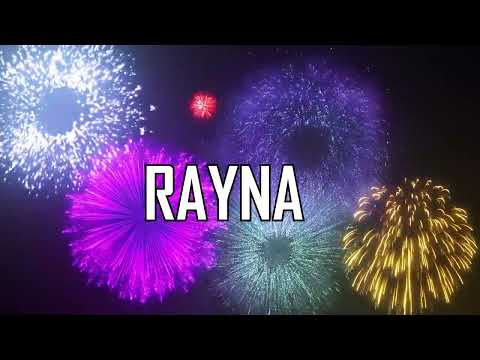 ♪♪  HAPPY BIRTHDAY RAYNA  ♪♪