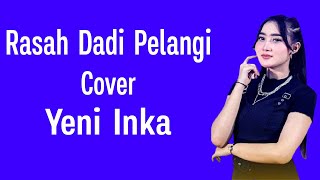 Download lagu RASAH DADI PELANGI COVER YENI INKA (LIRIK LAGU) mp3 Download lagu RASAH DADI PELANGI COVER YENI INKA (LIRIK LAGU) mp3